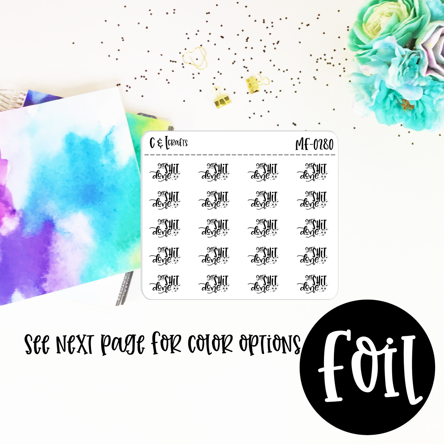 Get Sh!t Done Mini Foil