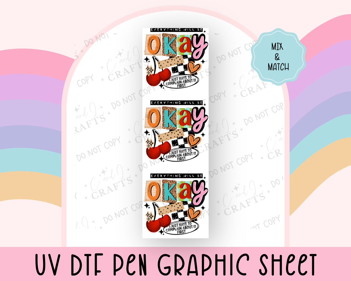 Everything Will Be Okay UVDTF Graphic Sheet for Pens