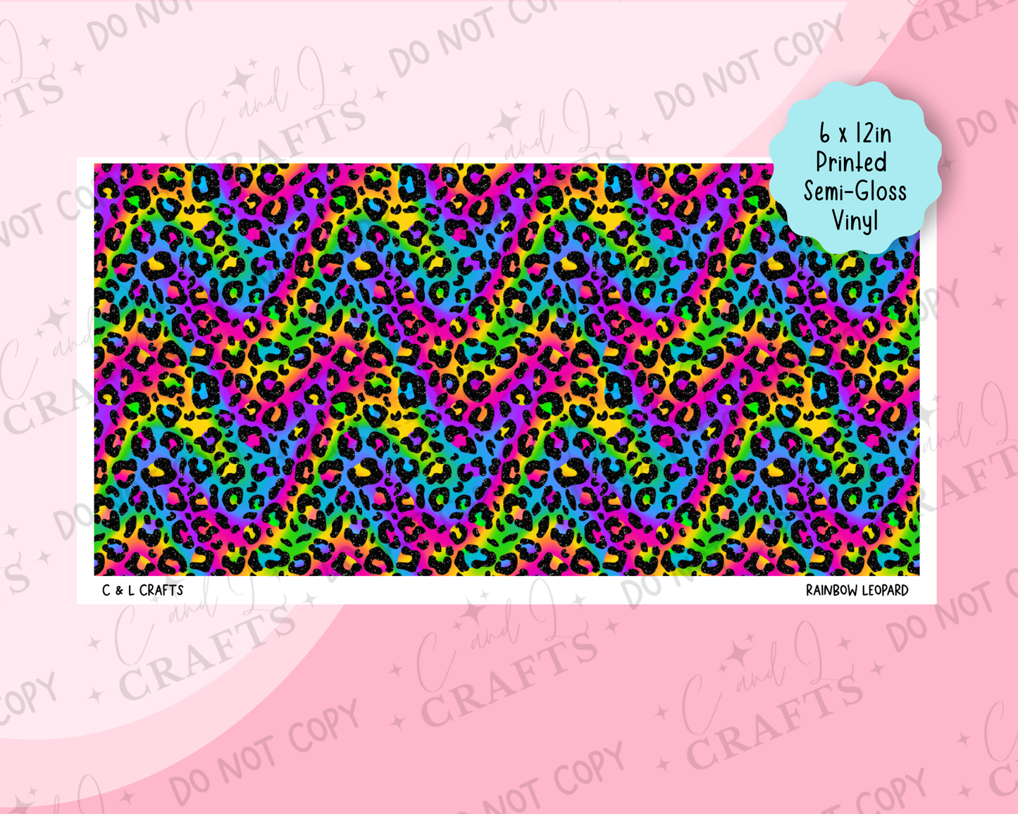 Rainbow Leopard- Printed Vinyl Sheet Semi-Gloss-  6" x 12"