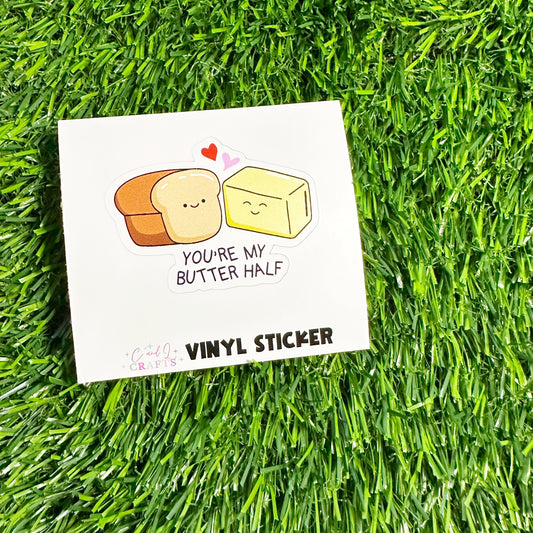 You're My Butter Half Vinyl Sticker