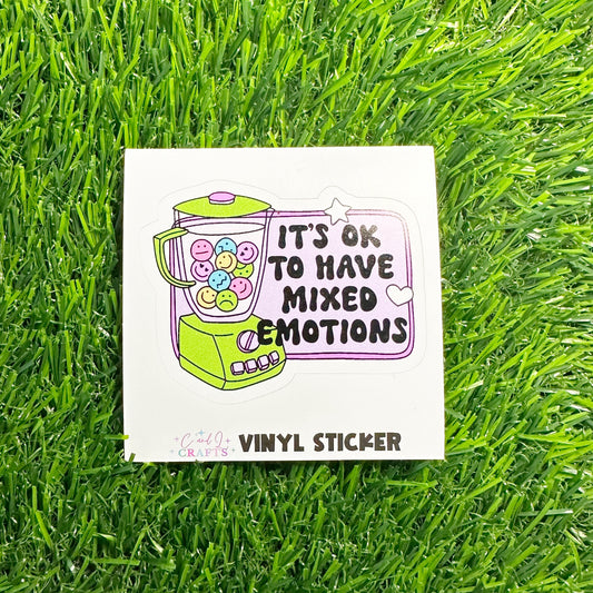 It's Ok To Have Mixed Emotions Vinyl Sticker